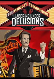 Paul F. Tompkins: Laboring Under Delusions (2012)