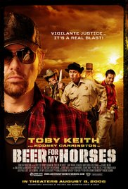 Beer for My Horses (2008)