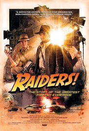 Raiders!: The Story of the Greatest Fan Film Ever Made (2015)